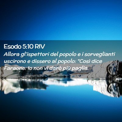 Picture 02 - Esodo 5:10 RIV - Allora gl’ispettori del popolo e i sorveglianti - Bible Verse Picture