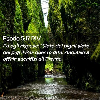 Picture 02 - Esodo 5:17 RIV - Ed egli rispose: “Siete dei pigri! siete dei - Bible Verse Picture