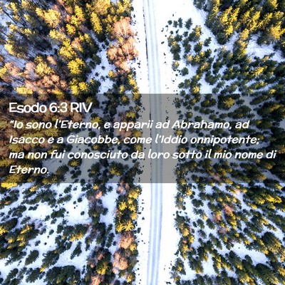 Picture 02 - Esodo 6:3 RIV - “Io sono l’Eterno, e apparii ad Abrahamo, ad - Bible Verse Picture