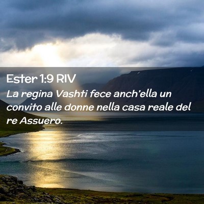 Picture 02 - Ester 1:9 RIV - La regina Vashti fece anch’ella un convito alle - Bible Verse Picture