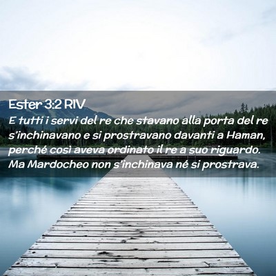 Picture 02 - Ester 3:2 RIV - E tutti i servi del re che stavano alla porta del - Bible Verse Picture