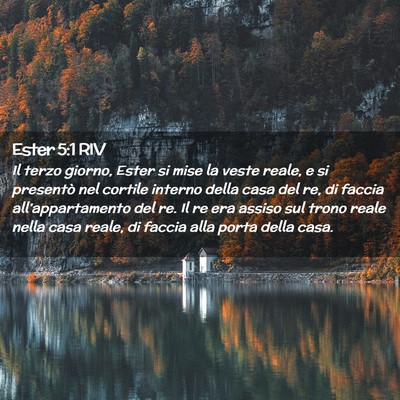 Picture 02 - Ester 5:1 RIV - Il terzo giorno, Ester si mise la veste reale, e - Bible Verse Picture