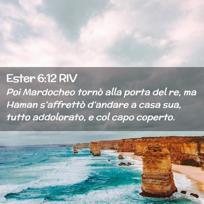 Picture 02 - Ester 6:12 RIV - Poi Mardocheo tornò alla porta del re, ma Haman - Bible Verse Picture