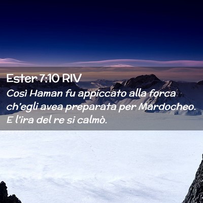 Picture 02 - Ester 7:10 RIV - Così Haman fu appiccato alla forca ch’egli - Bible Verse Picture