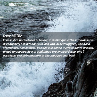 Picture 02 - Ester 8:11 RIV - In esse il re permetteva ai Giudei, in qualunque - Bible Verse Picture