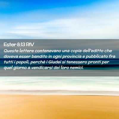 Picture 02 - Ester 8:13 RIV - Queste lettere contenevano una copia - Bible Verse Picture