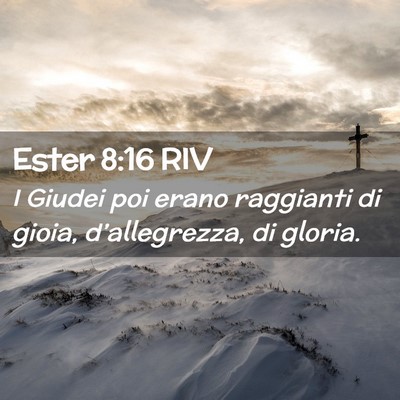 Picture 02 - Ester 8:16 RIV - I Giudei poi erano raggianti di gioia, - Bible Verse Picture