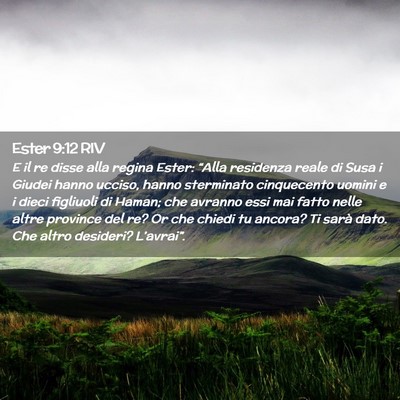 Picture 02 - Ester 9:12 RIV - E il re disse alla regina Ester: “Alla - Bible Verse Picture