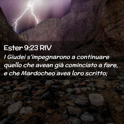 Picture 02 - Ester 9:23 RIV - I Giudei s’impegnarono a continuare quello che - Bible Verse Picture