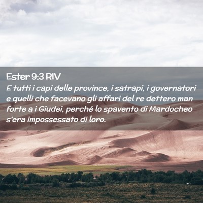 Picture 02 - Ester 9:3 RIV - E tutti i capi delle province, i satrapi, i - Bible Verse Picture