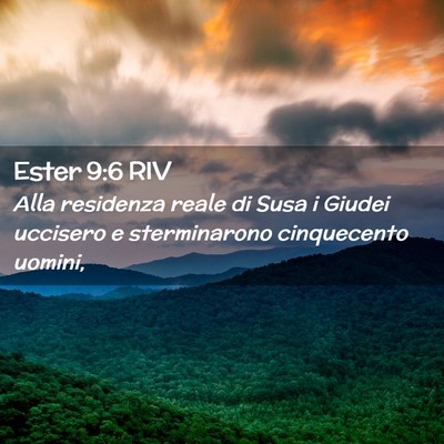 Picture 02 - Ester 9:6 RIV - Alla residenza reale di Susa i Giudei uccisero e - Bible Verse Picture