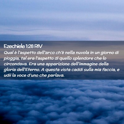Picture 02 - Ezechiele 1:28 RIV - Qual è l’aspetto dell’arco ch’è nella - Bible Verse Picture