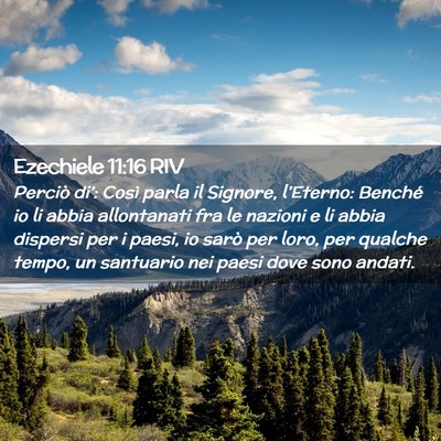 Picture 02 - Ezechiele 11:16 RIV - Perciò di’: Così parla il Signore, - Bible Verse Picture