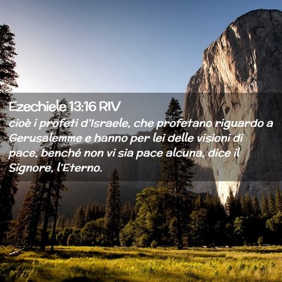 Picture 02 - Ezechiele 13:16 RIV - cioè i profeti d’Israele, che profetano - Bible Verse Picture