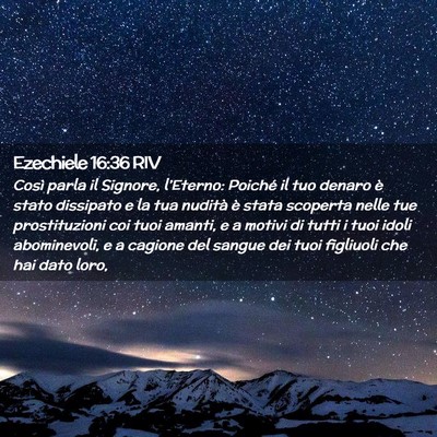 Picture 02 - Ezechiele 16:36 RIV - Così parla il Signore, l’Eterno: Poiché il - Bible Verse Picture