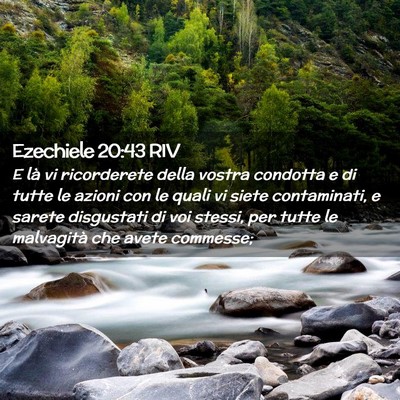 Picture 02 - Ezechiele 20:43 RIV - E là vi ricorderete della vostra condotta e di - Bible Verse Picture