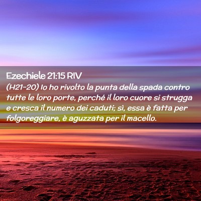 Picture 02 - Ezechiele 21:15 RIV - (H21-20) Io ho rivolto la punta della spada - Bible Verse Picture