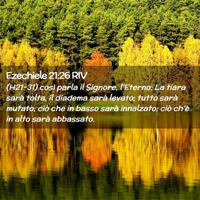 Picture 02 - Ezechiele 21:26 RIV - (H21-31) così parla il Signore, l’Eterno: La - Bible Verse Picture