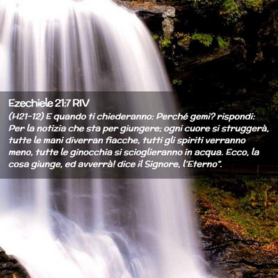 Picture 02 - Ezechiele 21:7 RIV - (H21-12) E quando ti chiederanno: Perché gemi? - Bible Verse Picture