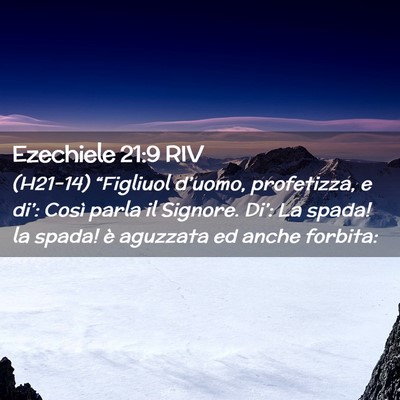 Picture 02 - Ezechiele 21:9 RIV - (H21-14) “Figliuol d’uomo, profetizza, e - Bible Verse Picture