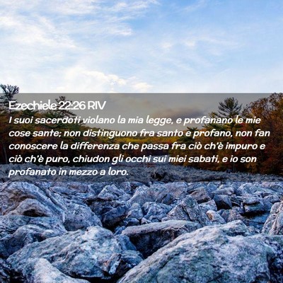 Picture 02 - Ezechiele 22:26 RIV - I suoi sacerdoti violano la mia legge, e - Bible Verse Picture