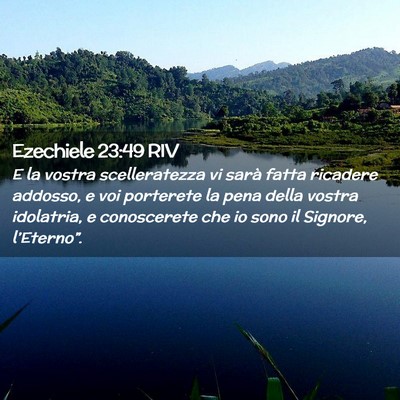 Picture 02 - Ezechiele 23:49 RIV - E la vostra scelleratezza vi sarà fatta ricadere - Bible Verse Picture