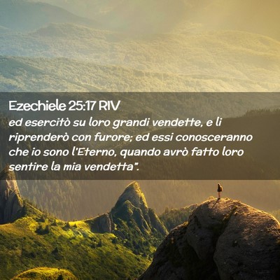 Picture 02 - Ezechiele 25:17 RIV - ed esercitò su loro grandi vendette, e li - Bible Verse Picture