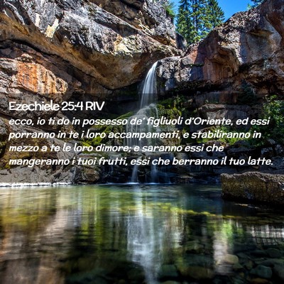 Picture 02 - Ezechiele 25:4 RIV - ecco, io ti do in possesso de’ figliuoli - Bible Verse Picture