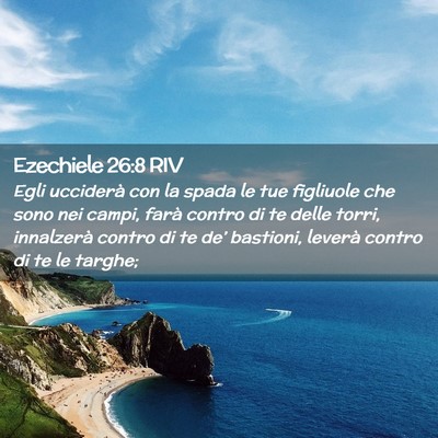 Picture 02 - Ezechiele 26:8 RIV - Egli ucciderà con la spada le tue figliuole che - Bible Verse Picture