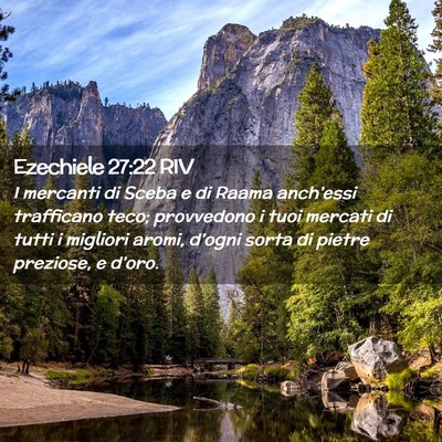 Picture 02 - Ezechiele 27:22 RIV - I mercanti di Sceba e di Raama anch’essi - Bible Verse Picture
