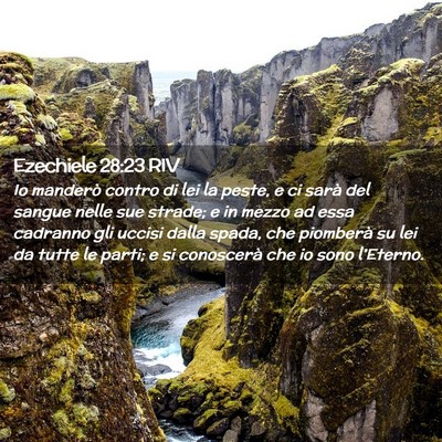 Picture 02 - Ezechiele 28:23 RIV - Io manderò contro di lei la peste, e ci sarà - Bible Verse Picture