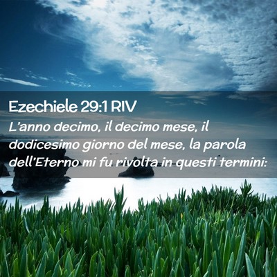 Picture 02 - Ezechiele 29:1 RIV - L’anno decimo, il decimo mese, il dodicesimo - Bible Verse Picture