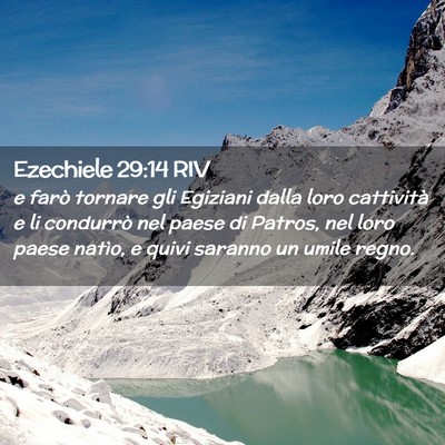 Picture 02 - Ezechiele 29:14 RIV - e farò tornare gli Egiziani dalla loro - Bible Verse Picture