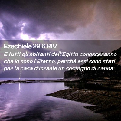 Picture 02 - Ezechiele 29:6 RIV - E tutti gli abitanti dell’Egitto conosceranno - Bible Verse Picture