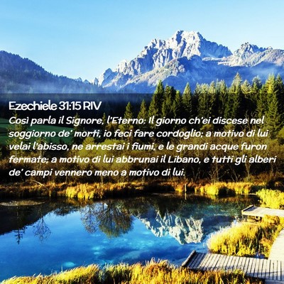 Picture 02 - Ezechiele 31:15 RIV - Così parla il Signore, l’Eterno: Il giorno - Bible Verse Picture