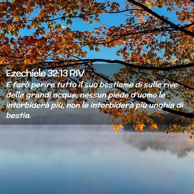 Picture 02 - Ezechiele 32:13 RIV - E farò perire tutto il suo bestiame di sulle - Bible Verse Picture