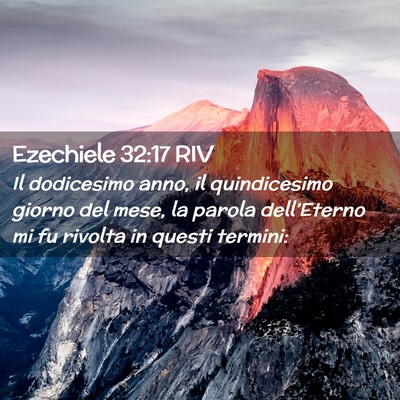 Picture 02 - Ezechiele 32:17 RIV - Il dodicesimo anno, il quindicesimo giorno del - Bible Verse Picture