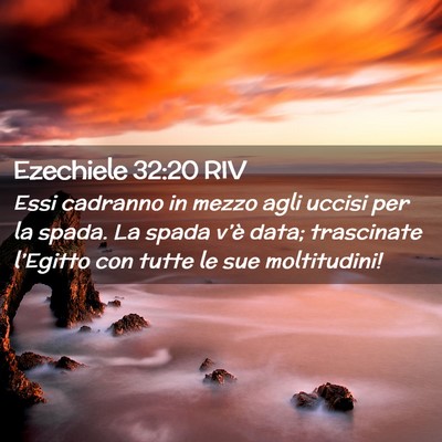 Picture 02 - Ezechiele 32:20 RIV - Essi cadranno in mezzo agli uccisi per la spada. - Bible Verse Picture