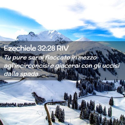 Picture 02 - Ezechiele 32:28 RIV - Tu pure sarai fiaccato in mezzo - Bible Verse Picture