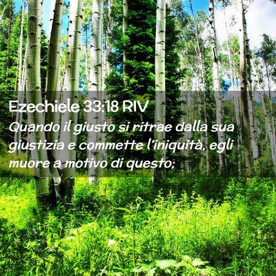 Picture 02 - Ezechiele 33:18 RIV - Quando il giusto si ritrae dalla sua giustizia e - Bible Verse Picture