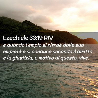 Picture 02 - Ezechiele 33:19 RIV - e quando l’empio si ritrae dalla sua empietà e - Bible Verse Picture