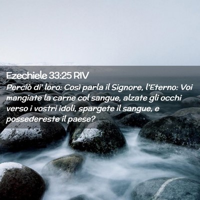 Picture 02 - Ezechiele 33:25 RIV - Perciò di’ loro: Così parla il Signore, - Bible Verse Picture