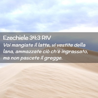 Picture 02 - Ezechiele 34:3 RIV - Voi mangiate il latte, vi vestite della lana, - Bible Verse Picture