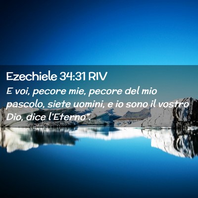 Picture 02 - Ezechiele 34:31 RIV - E voi, pecore mie, pecore del mio pascolo, siete - Bible Verse Picture