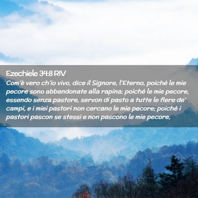 Picture 02 - Ezechiele 34:8 RIV - Com’è vero ch’io vivo, dice il Signore, - Bible Verse Picture