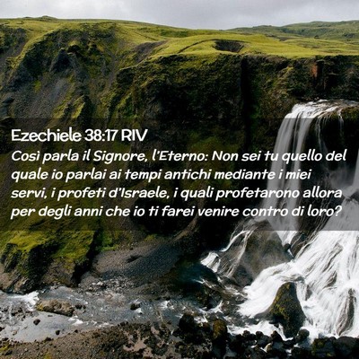 Picture 02 - Ezechiele 38:17 RIV - Così parla il Signore, l’Eterno: Non sei tu - Bible Verse Picture