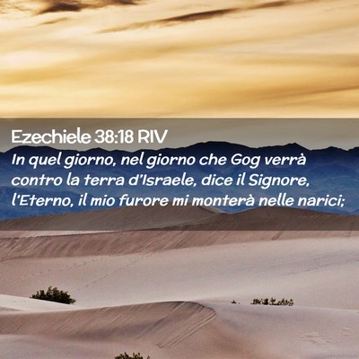 Picture 02 - Ezechiele 38:18 RIV - In quel giorno, nel giorno che Gog verrà contro - Bible Verse Picture