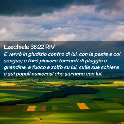Picture 02 - Ezechiele 38:22 RIV - E verrò in giudizio contro di lui, con la peste - Bible Verse Picture