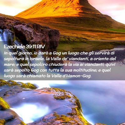 Picture 02 - Ezechiele 39:11 RIV - In quel giorno, io darò a Gog un luogo che gli - Bible Verse Picture