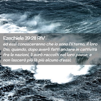 Picture 02 - Ezechiele 39:28 RIV - ed essi conosceranno che io sono l’Eterno, il - Bible Verse Picture